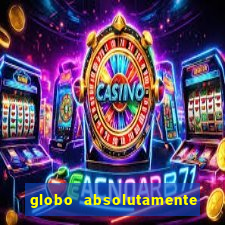 globo absolutamente sobretudo 2018